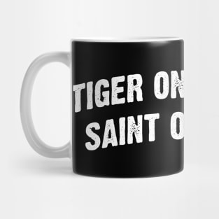 Tiger On Saturday Saint On Sunday Mug